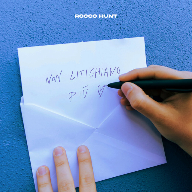 NON LITIGHIAMO PIÙ – Rocco Hunt