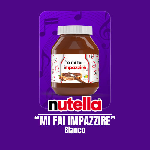 “MI FAI IMPAZZIRE” (BLANCO) X NUTELLA